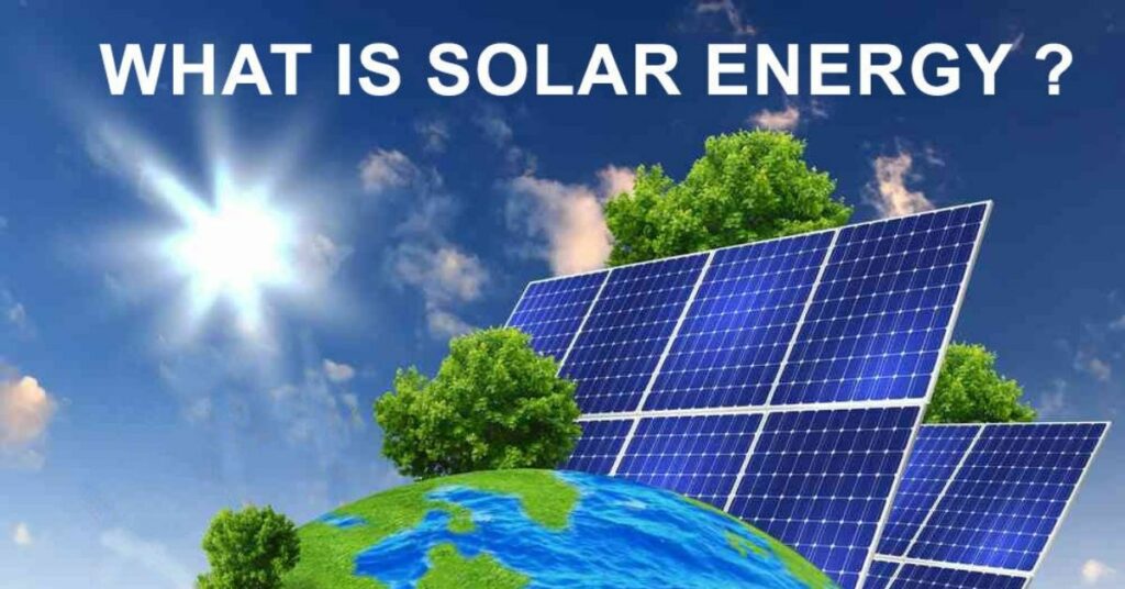 What Is Solar Energy